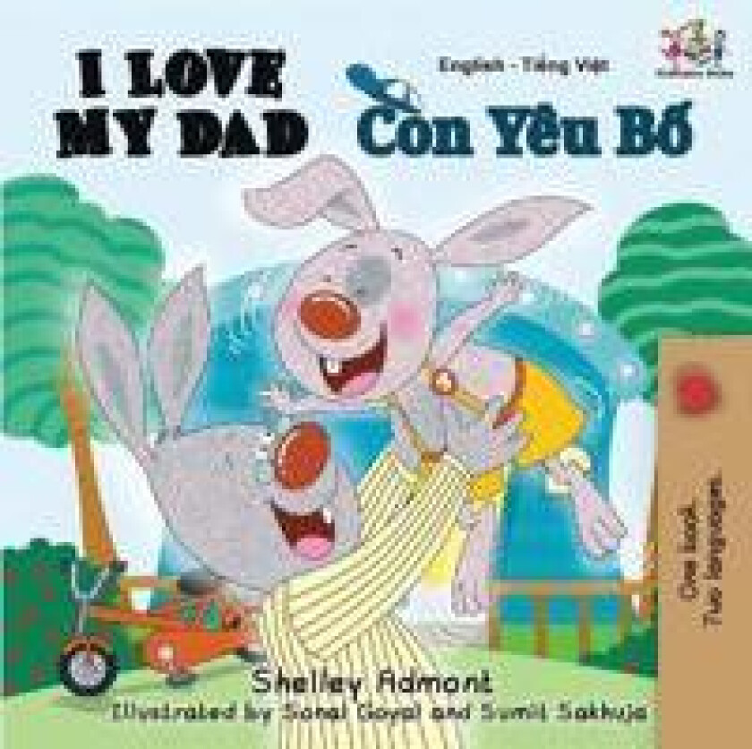 I Love My Dad (English Vietnamese Bilingual Children's Book)