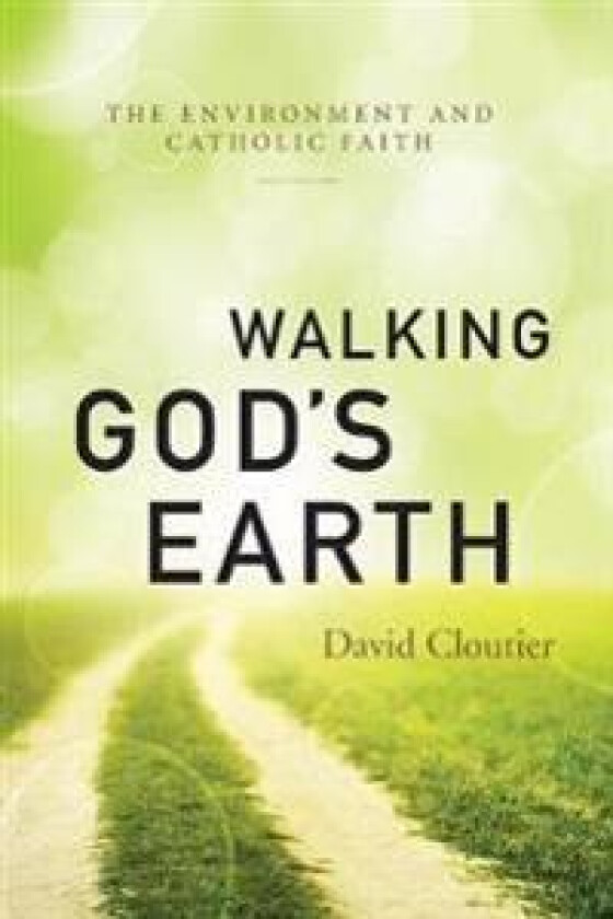 Walking God?s Earth