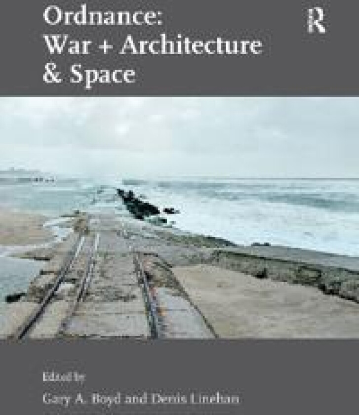 Ordnance: War + Architecture & Space