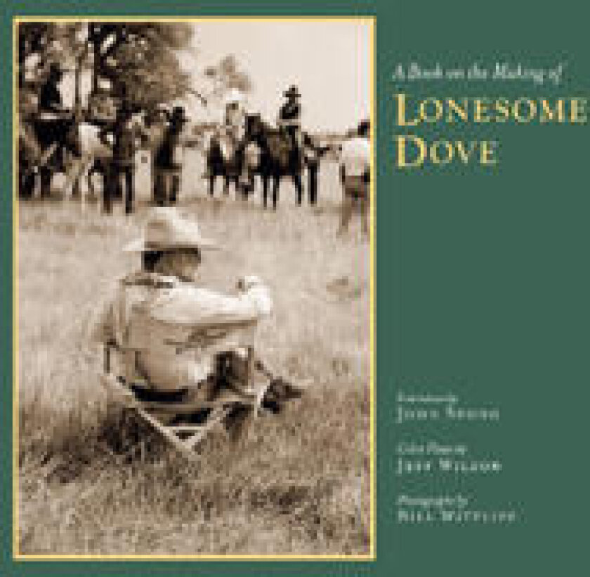 A Book on the Making of Lonesome Dove