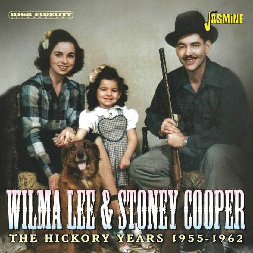 Wilma Lee, Stoney Cooper Hickory Years 19551962 CD