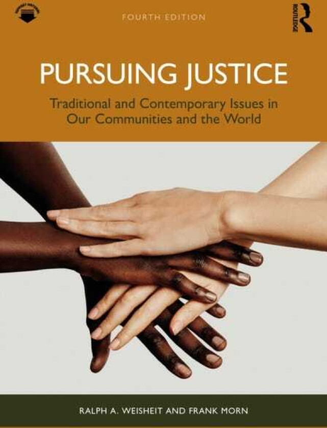 Pursuing Justice Traditional and Contemporary Issues in Our Communities and the World