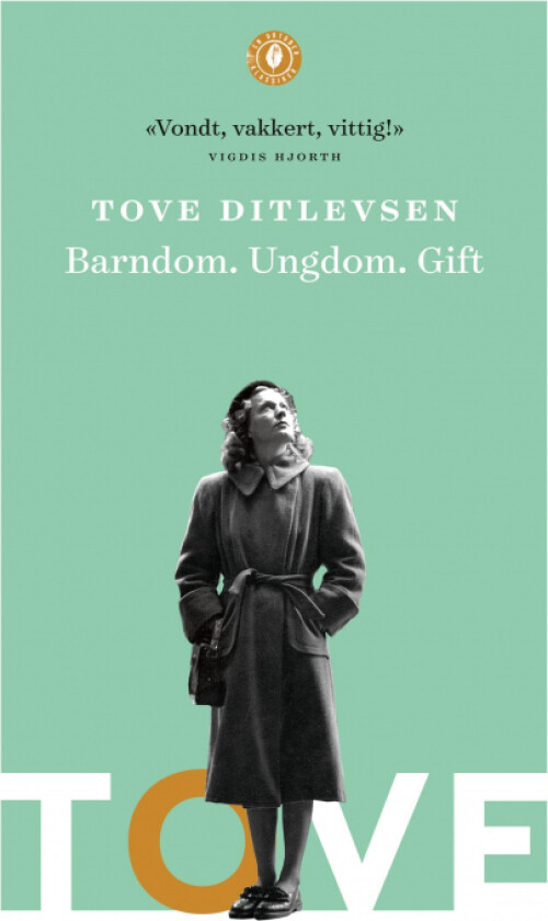 Barndom - Ungdom - Gift av Tove Ditlevsen
