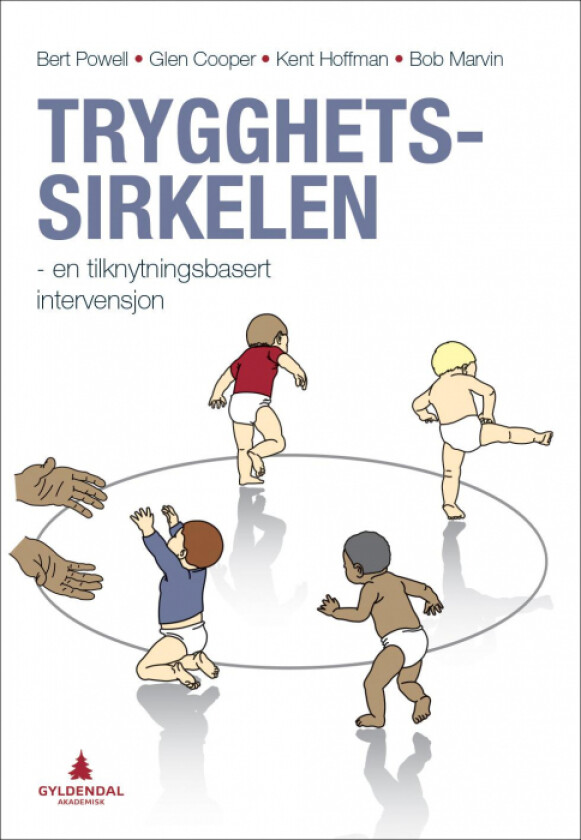 Trygghetssirkelen av Glenn Cooper, Kent Hoffman, Bob Marvin, Bert Powell