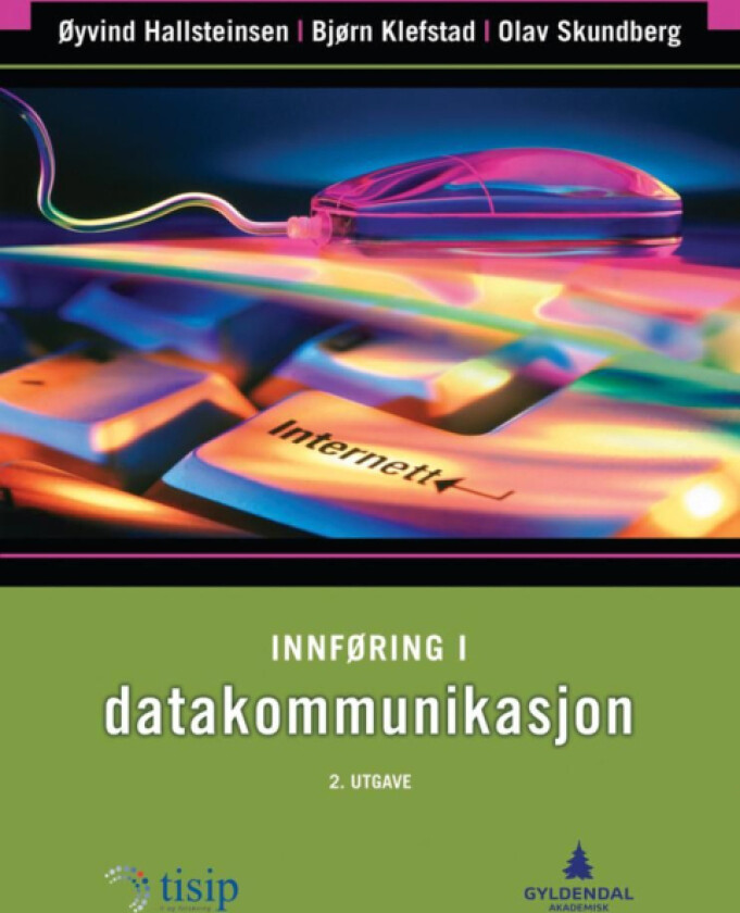 Innføring i datakommunikasjon av Øyvind Hallsteinsen, Bjørn Klefstad, Olav Skundberg