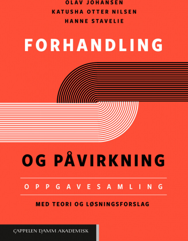 Forhandling og påvirkning av Olav Johansen, Katusha Otter Nilsen, Hanne Stavelie