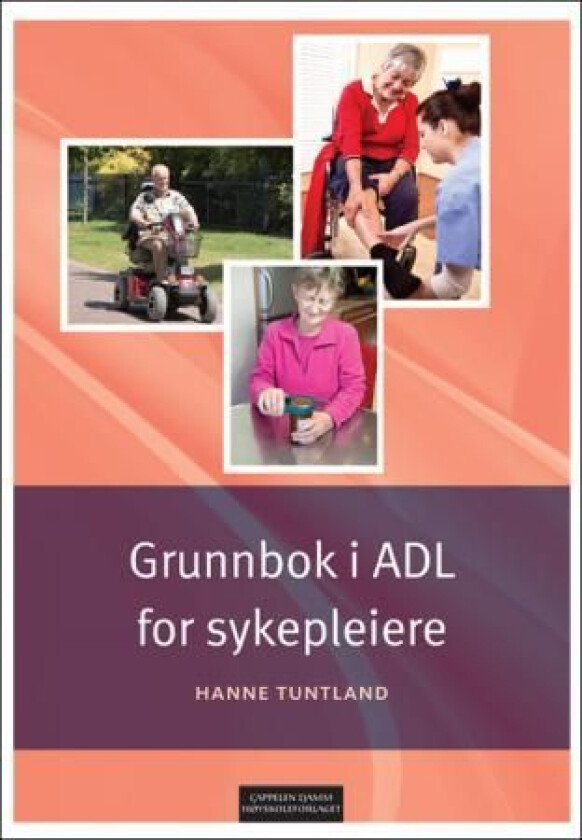 Grunnbok i ADL for sykepleiere av Hanne Tuntland