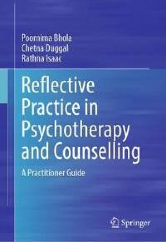 Reflective Practice in Psychotherapy and Counselling