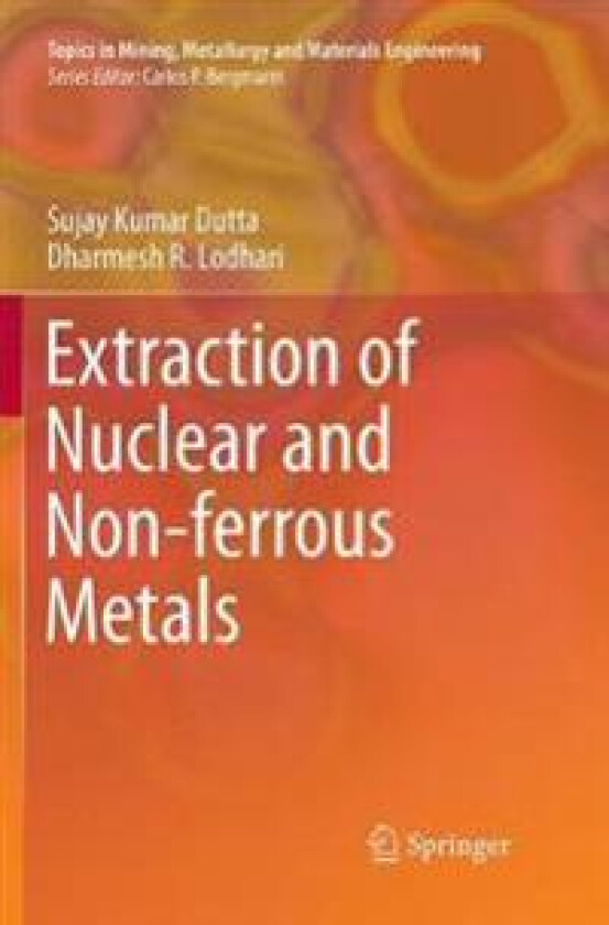 Extraction of Nuclear and Non-ferrous Metals