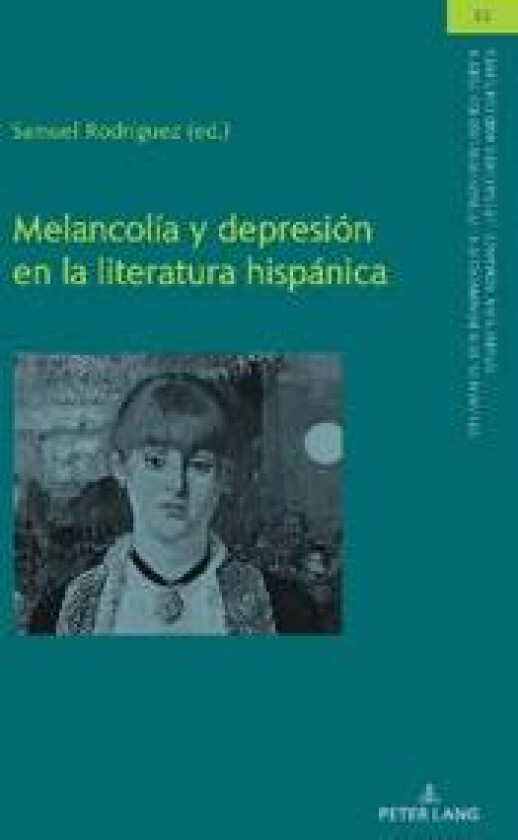 Melancolía y depresión en la literatura hispánica