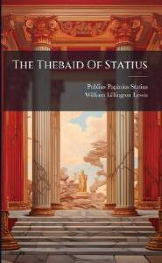 The Thebaid of Statius