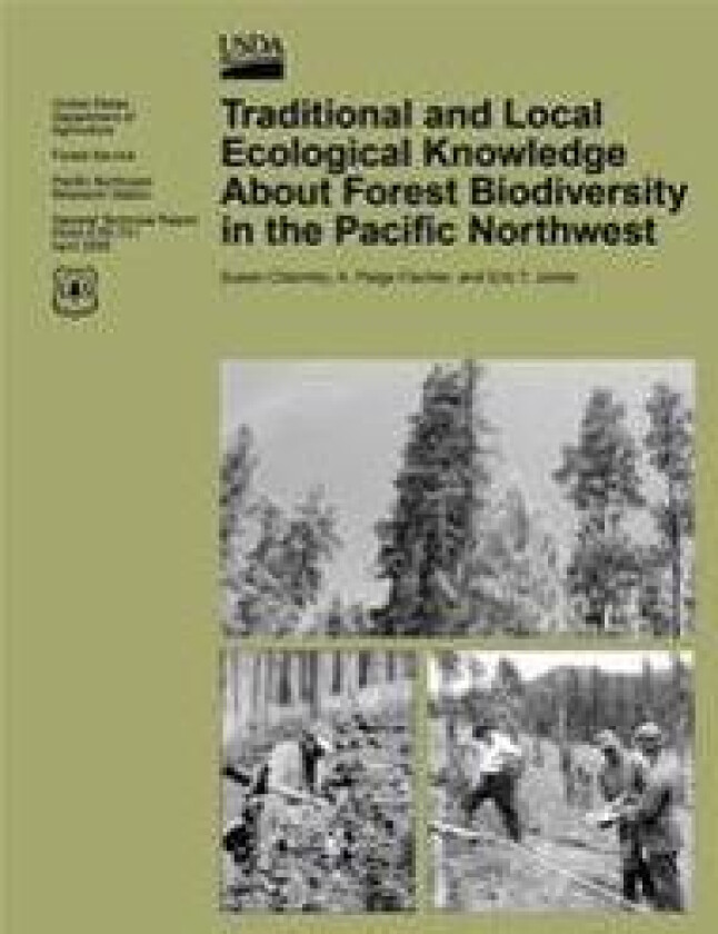 Traditional and Local Ecological Knowledge about Forest Biodiversity in the Pacific Northwest
