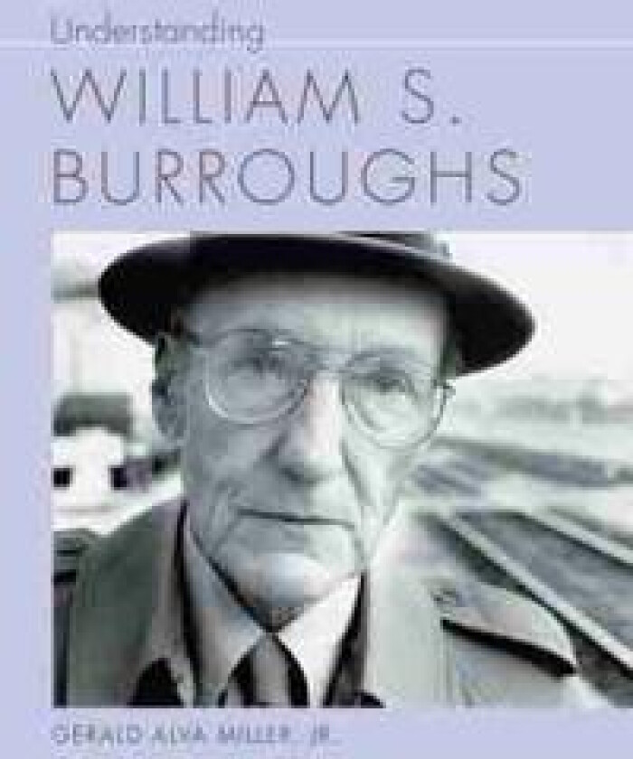 Understanding William S. Burroughs