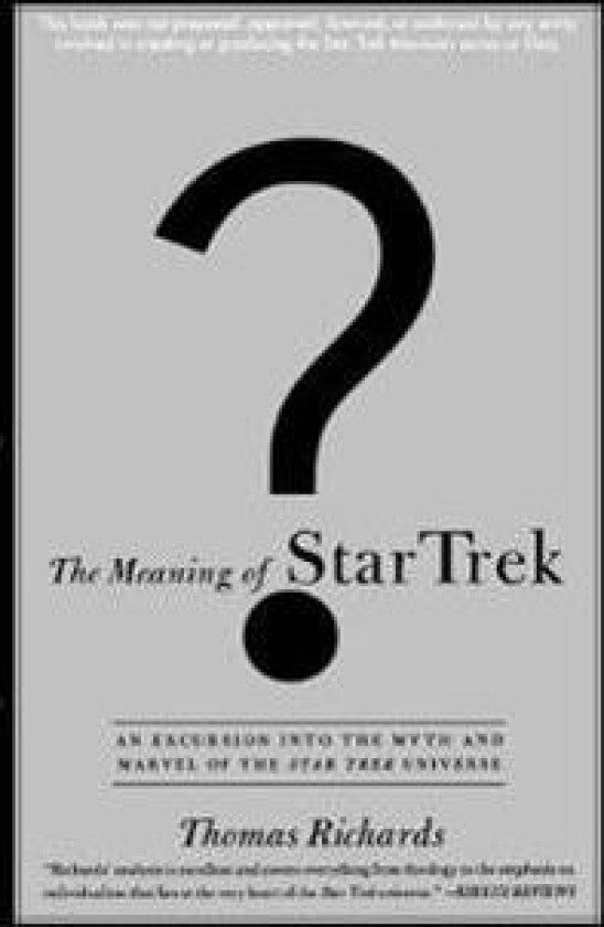 The Meaning of Star Trek