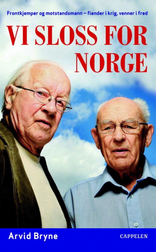 Vi sloss for Norge av Arvid Bryne