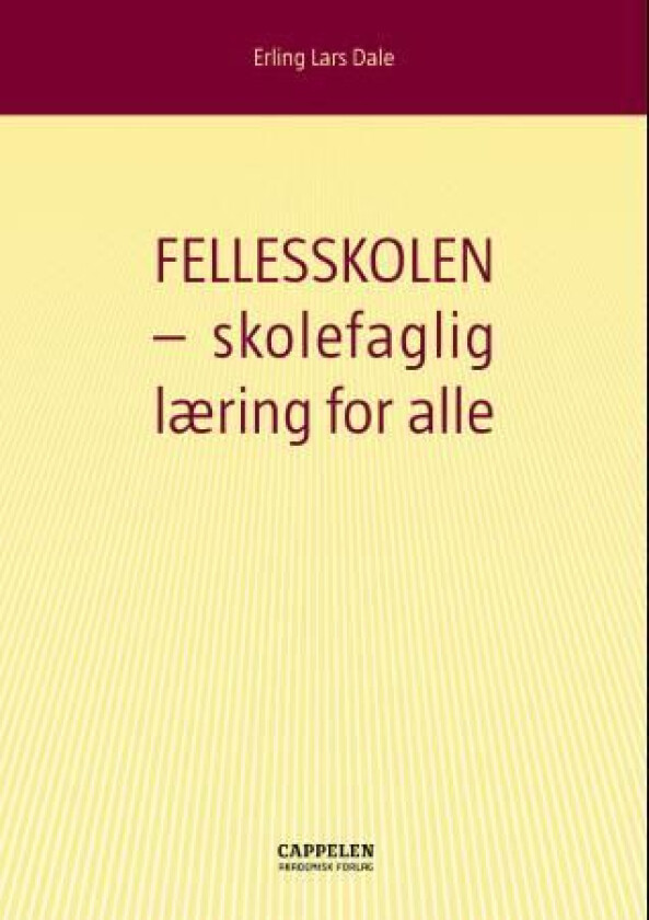 Fellesskolen av Erling Lars Dale