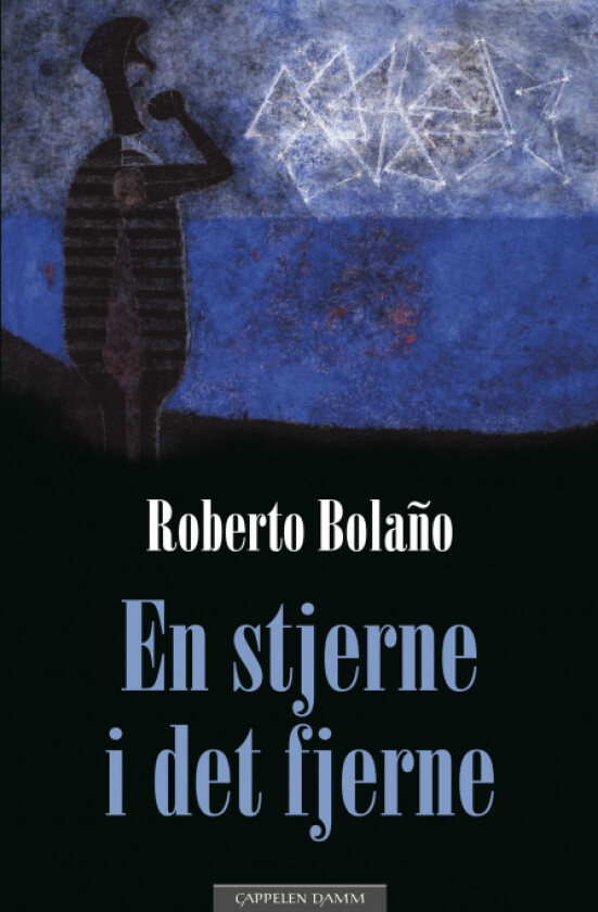 En stjerne i det fjerne av Roberto Bolaño