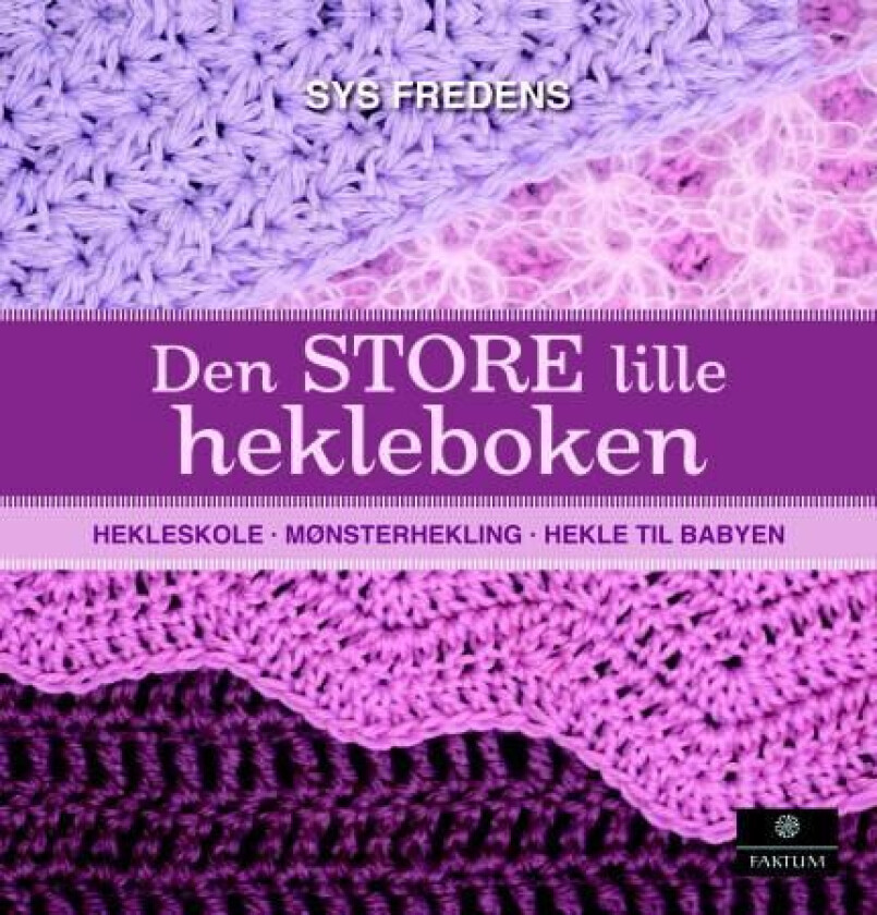 Den store lille hekleboken av Sys Fredens