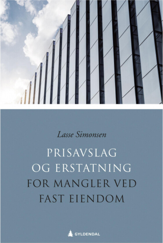 Prisavslag og erstatning for mangler ved fast eiendom av Lasse Simonsen