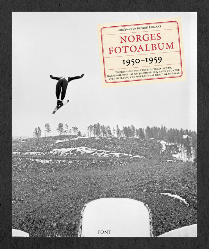 Norges fotoalbum 1950-1959 av Hege Duckert, Karianne Bjellås Gilje, Einar Lie, Atle Nielsen, Terje Svabø, Hege Ulstein, Knut Olav Åmås