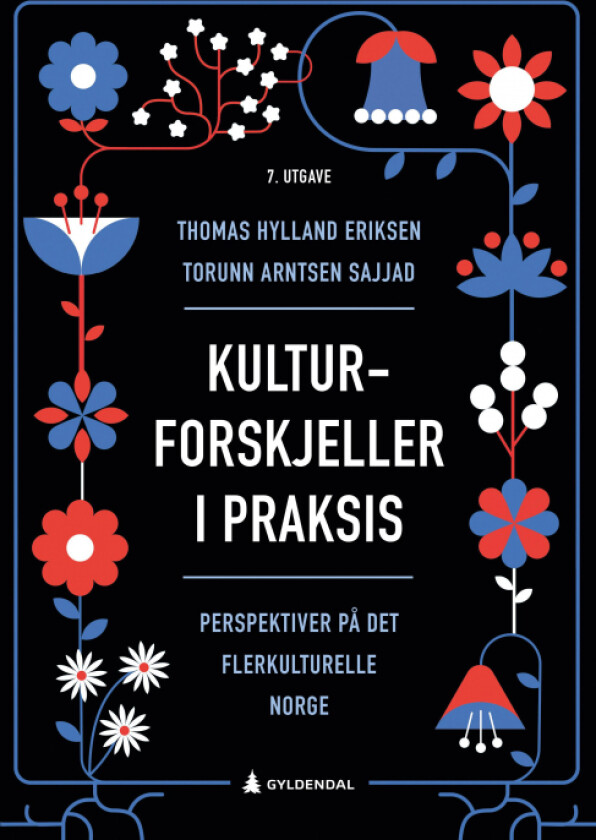 Kulturforskjeller i praksis av Thomas Hylland Eriksen, Torunn Arntsen Sajjad