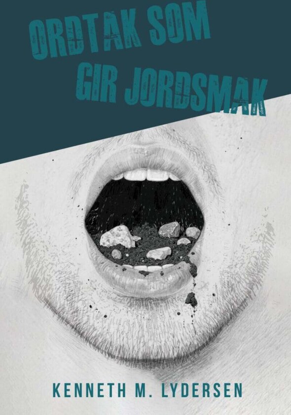 Ordtak som gir jordsmak av Kenneth M. Lydersen