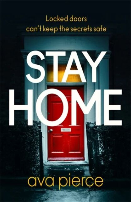 Stay Home av Ava Pierce