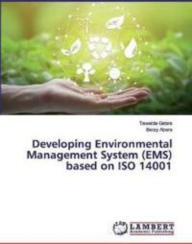 Developing Environmental Management System (EMS) based on ISO 14001