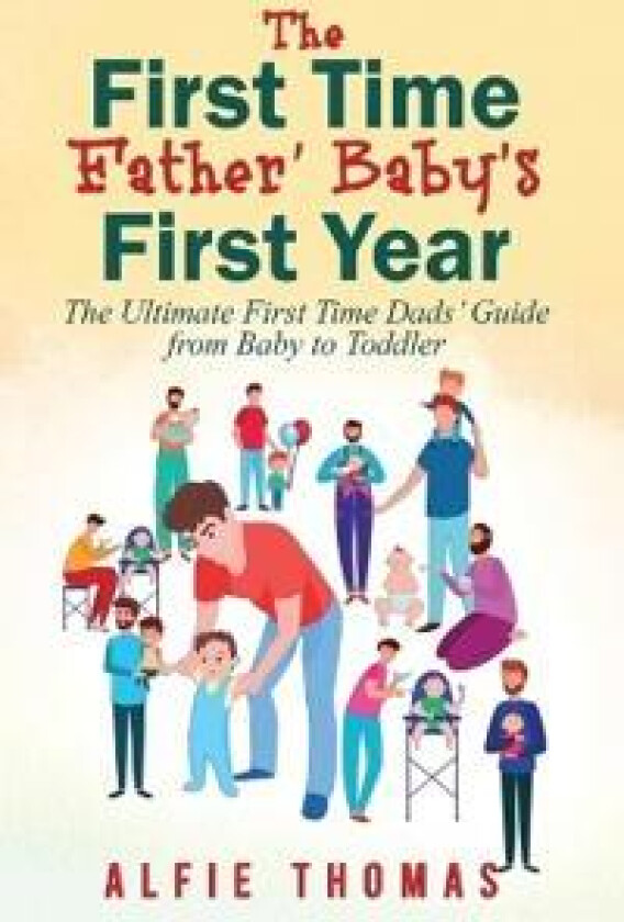 First Time Father' Baby's First Year
