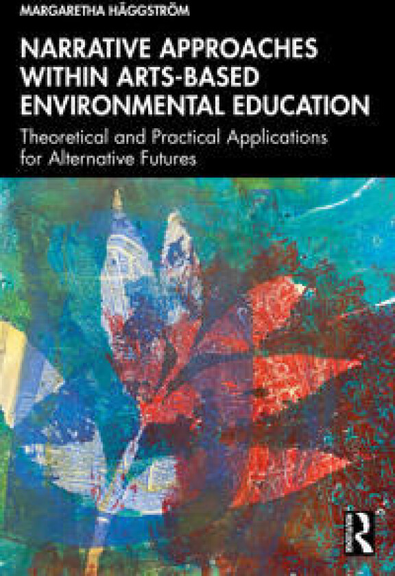 Narrative Approaches within Arts-based Environmental Education