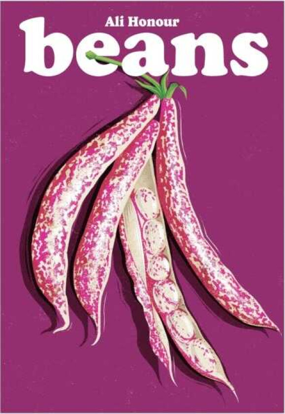 Beans Recipes for a PulsePowered Future