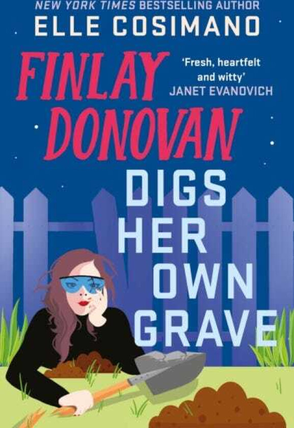 Finlay Donovan Digs Her Own Grave The addictive and hilarious New York Times bestselling series returns!