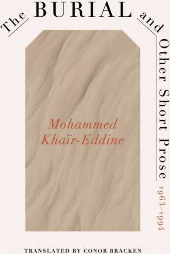 The Burial and Other Short Prose, 19631994