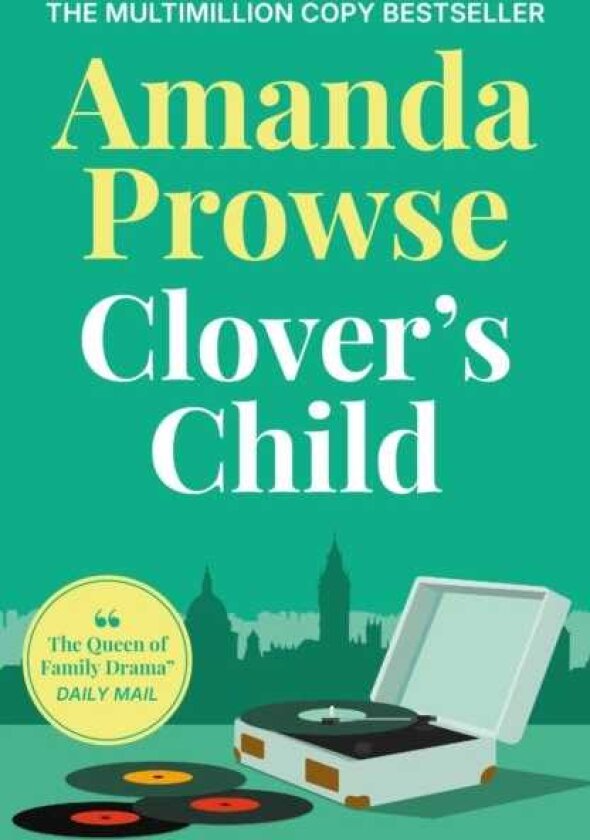 Clover's Child An emotional and moving story of forbidden love in 1960s London from the multimillion copy bestseller