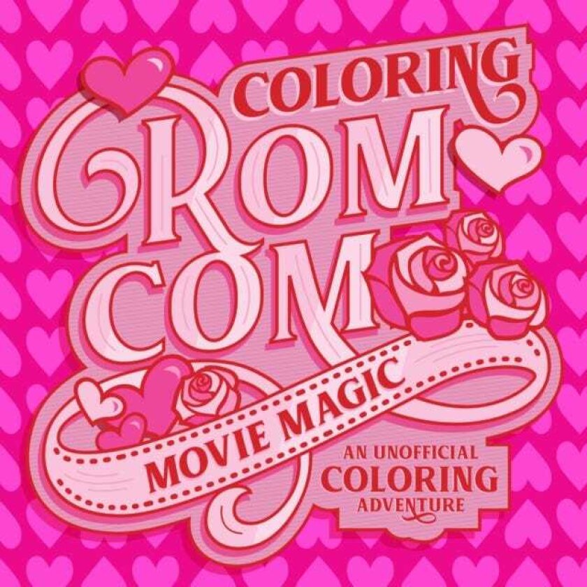 Coloring RomCom Movie Magic An Unofficial Coloring Adventure