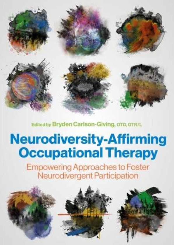 NeurodiversityAffirming Occupational Therapy Empowering Approaches to Foster Neurodivergent Participation