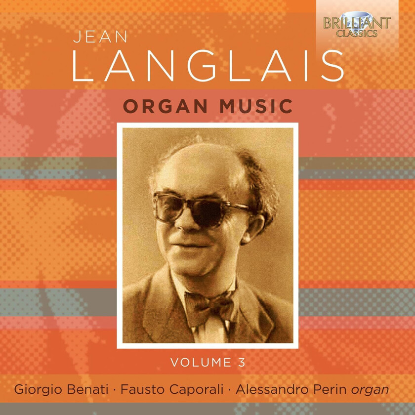 Giorgio Benati, Fausto Caporali, Alessandro Perin, Jean Langlais Langlais: Organ Music, Vol. 3 CD