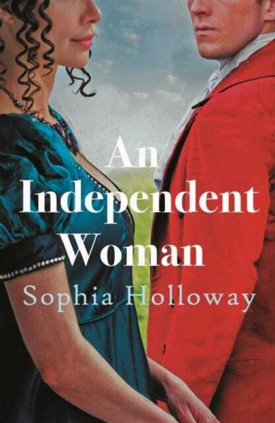 An Independent Woman The brandnew captivating Regency romance from the author of Kingscastle
