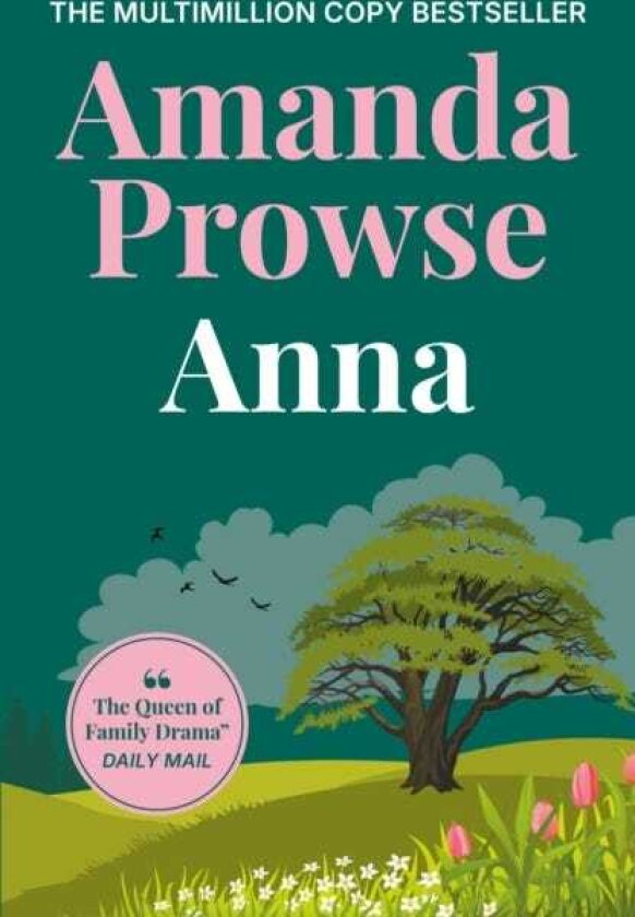 Anna An unforgettable romance from the multimillion copy bestseller