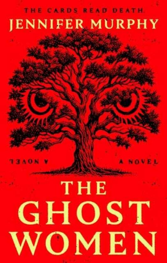 The Ghost Women A Novel