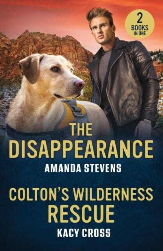 The Disappearance / Colton's Wilderness Rescue The Disappearance / Colton's Wilderness Rescue (the Coltons of Dark Canyon)