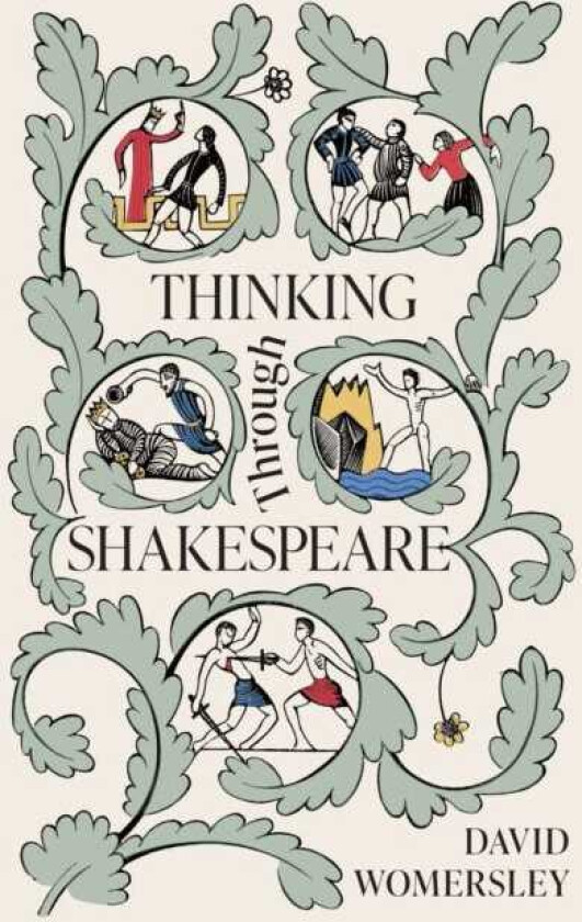Thinking Through Shakespeare
