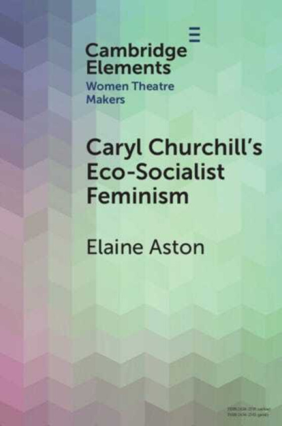 Caryl Churchill's EcoSocialist Feminism