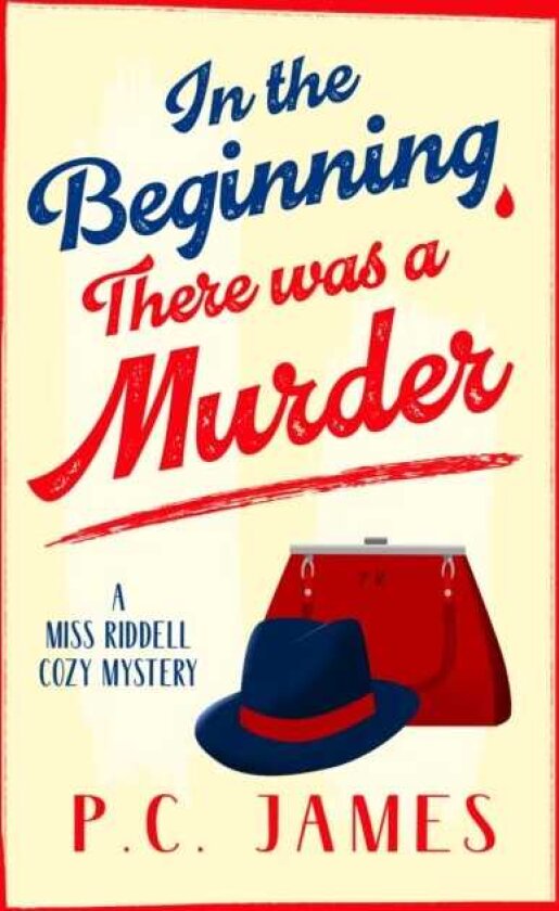 In The Beginning, There Was a Murder A Cozy Historical Mystery That Will Keep You Guessing to the Last Page