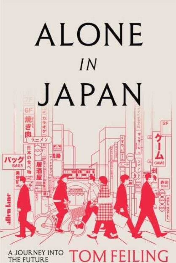 Alone in Japan A Journey to the Future