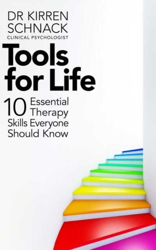 Tools for Life 10 Essential Therapy Skills Everyone Should Know