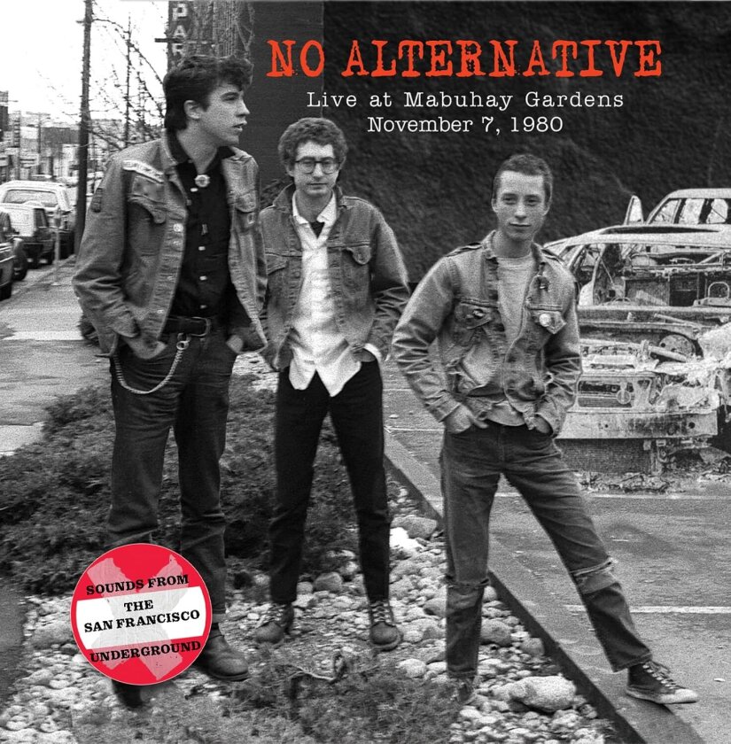 No Alternative Live From The Mabuhay Gardens November 6, 1980 CD