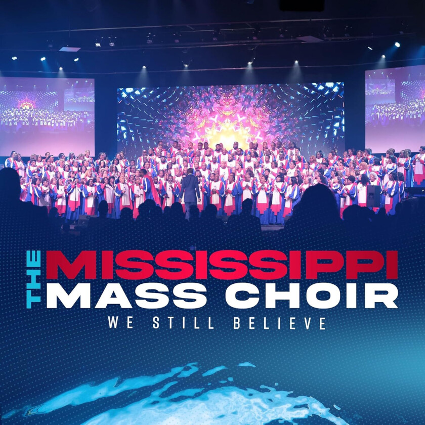 The Mississippi Mass Choir We Still Believe CD
