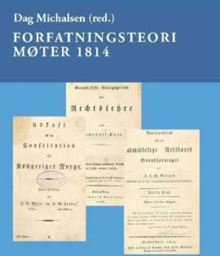 Forfatningsteori møter 1814