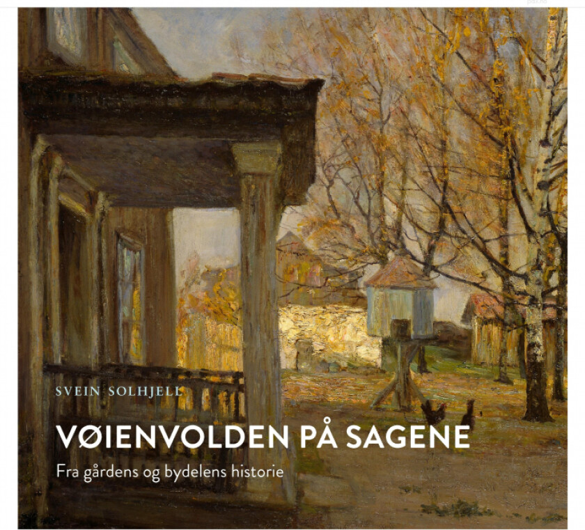 Vøienvolden på Sagene av Svein Solhjell